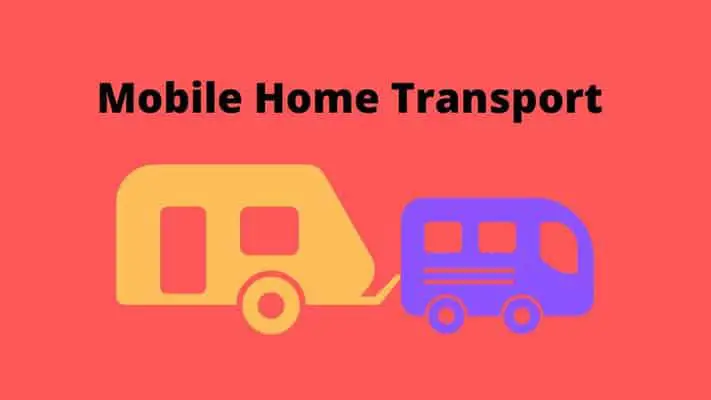 Mobile Home movers